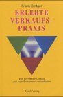 Erlebte Verkaufspraxis: Wie ich meinen Umsatz und mein Einkommen vervielfachte