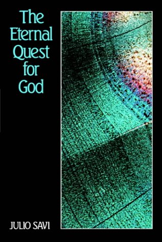 Julio Savi The Eternal Quest For God, Introduction To The Divine Philosophy Of Abdul-Baha