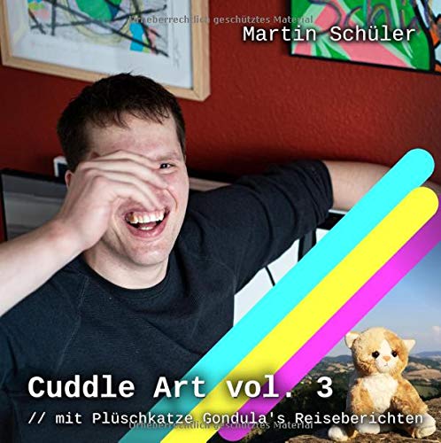 Cuddle Art vol. 3: // mit Plüschkatze Gondula´s Reiseberichten