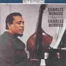 Charles Mingus-Presents Charles Mingus