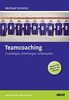 Teamcoaching: Grundlagen, Anleitungen, Fallbeispiele (Beltz Weiterbildung)