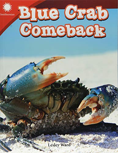 Blue Crab Comeback (Grade 3) (Smithsonian Readers: Building Literacy with Steam)