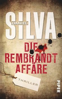 Die Rembrandt-Affäre: Thriller (Gabriel Allon-Reihe) de Silva, Daniel  | Livre | état très bon