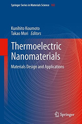 Thermoelectric Nanomaterials: Materials Design and Applications (Springer Series in Materials Science)