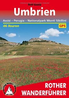 Umbrien. Assisi - Perugia - Nationalpark Monti Sibillini. 46 Touren. Mit GPS-Daten