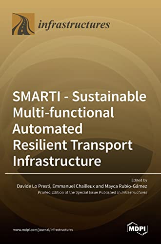 SMARTI: Sustainable Multi-functional Automated Resilient Transport Infrastructure