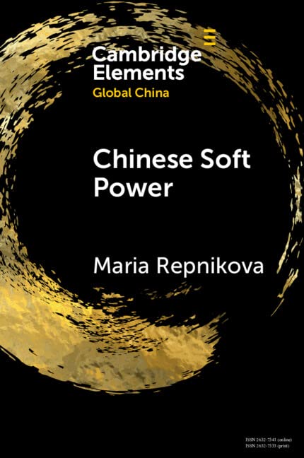 Chinese Soft Power (Elements in Global China)