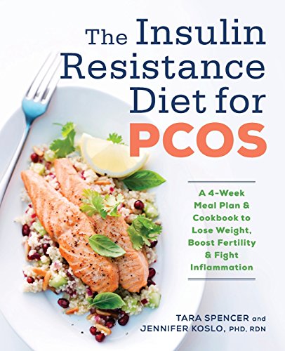 Tara Spencer The Insulin Resistance Diet For Pcos, A 4-Week Meal Plan And Cookbook To Lose Weight, Boost Fertility, And Fight Inflammation