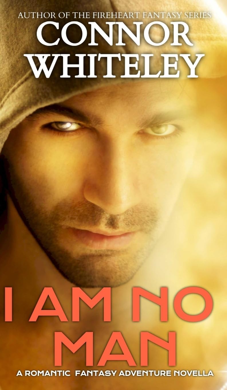 I Am No Man: A Romantic Fantasy Adventure Novella (The Cato Fantasy Dragon)