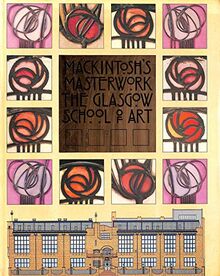 Mackintosh's Masterwork: Glasgow School of Art