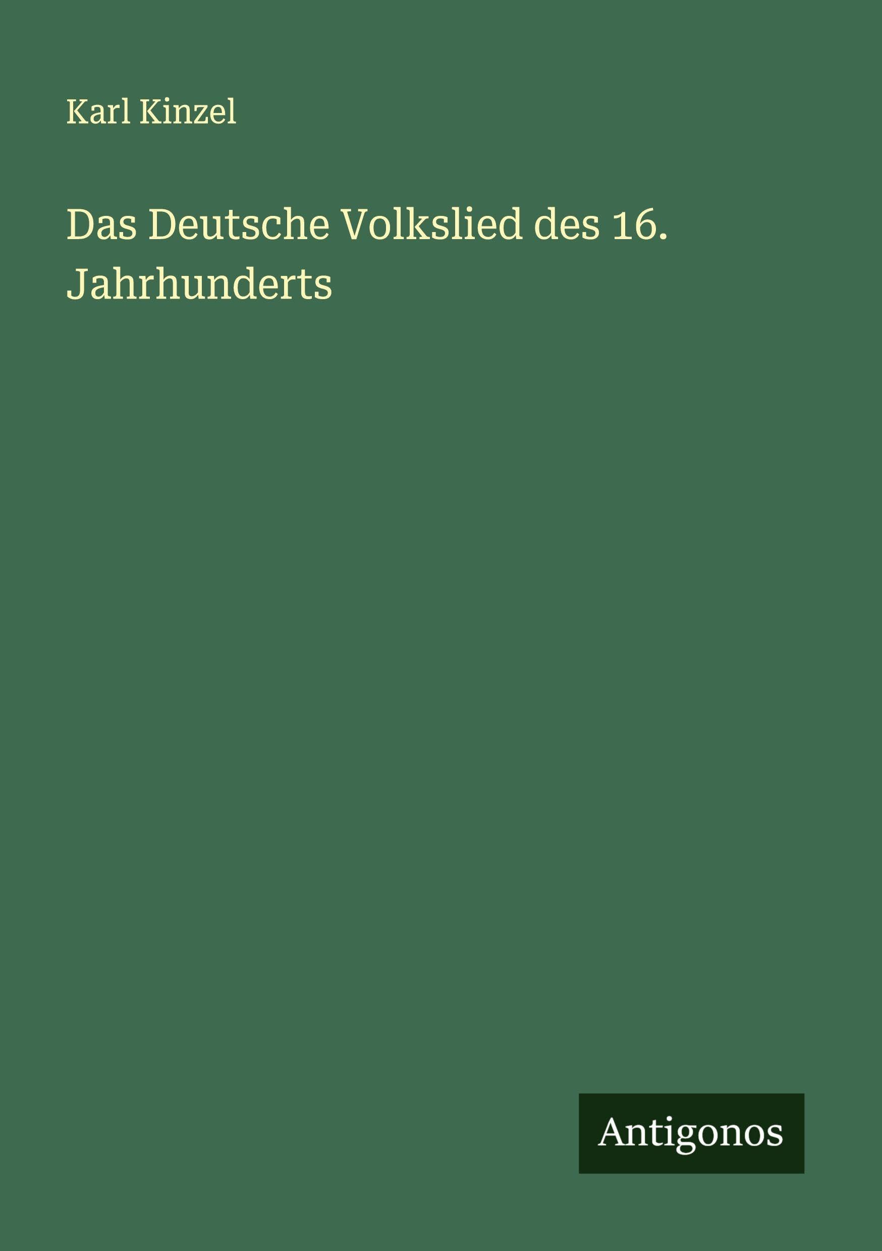 Das Deutsche Volkslied des 16. Jahrhunderts