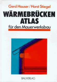 Wärmebrücken- Atlas für den Mauerwerksbau