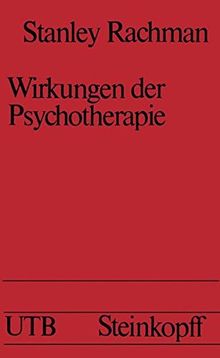 Wirkungen der Psychotherapie (Universitätstaschenbücher)