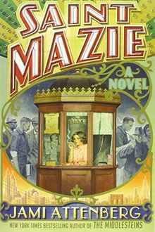 Saint Mazie: A Novel