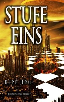 Stufe Eins: Dystopischer Horror