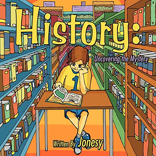 History: Uncovering The Mystery