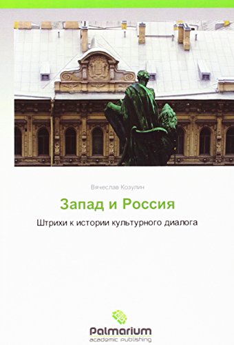Zapad i Rossiya: Shtrihi k istorii kul'turnogo dialoga