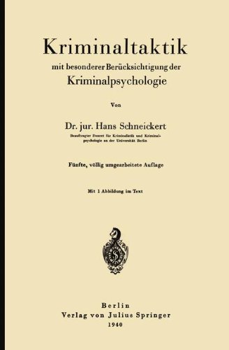 Kriminaltaktik mit besonderer Berücksichtigung der Kriminalpsychologie