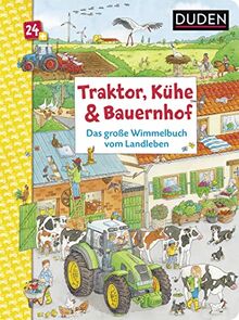 Traktor, Kühe & Bauernhof: Das große Wimmelbuch vom Landleben: Wimmel-Bilderbuch für Kinder ab 2 Jahren