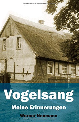 Vogelsang: Meine Erinnerungen
