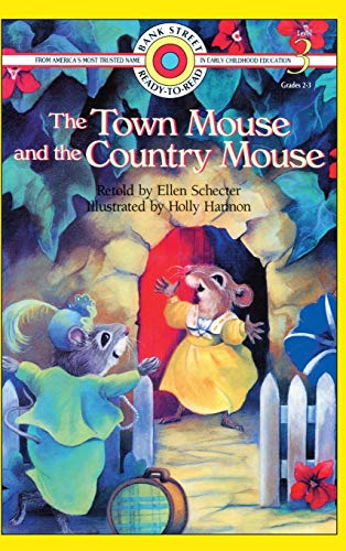 The Town Mouse and the Country Mouse: Level 3 (Bank Street Ready-To-Read)