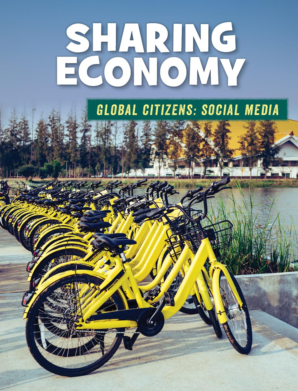 Sharing Economy (21st Century Skills Library: Global Citizens: Social Media)