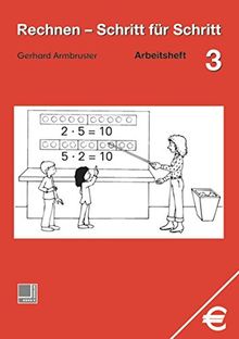 Rechnen - Schritt für Schritt 1 bis 10: Rechnen - Schritt für Schritt: Arbeitsheft 3