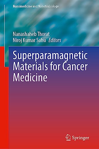 Superparamagnetic Materials for Cancer Medicine (Nanomedicine and Nanotoxicology)