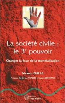 La société civile, le 3e pouvoir : changer la face de la mondialisation