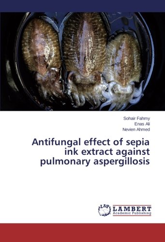 Antifungal effect of sepia ink extract against pulmonary aspergillosis