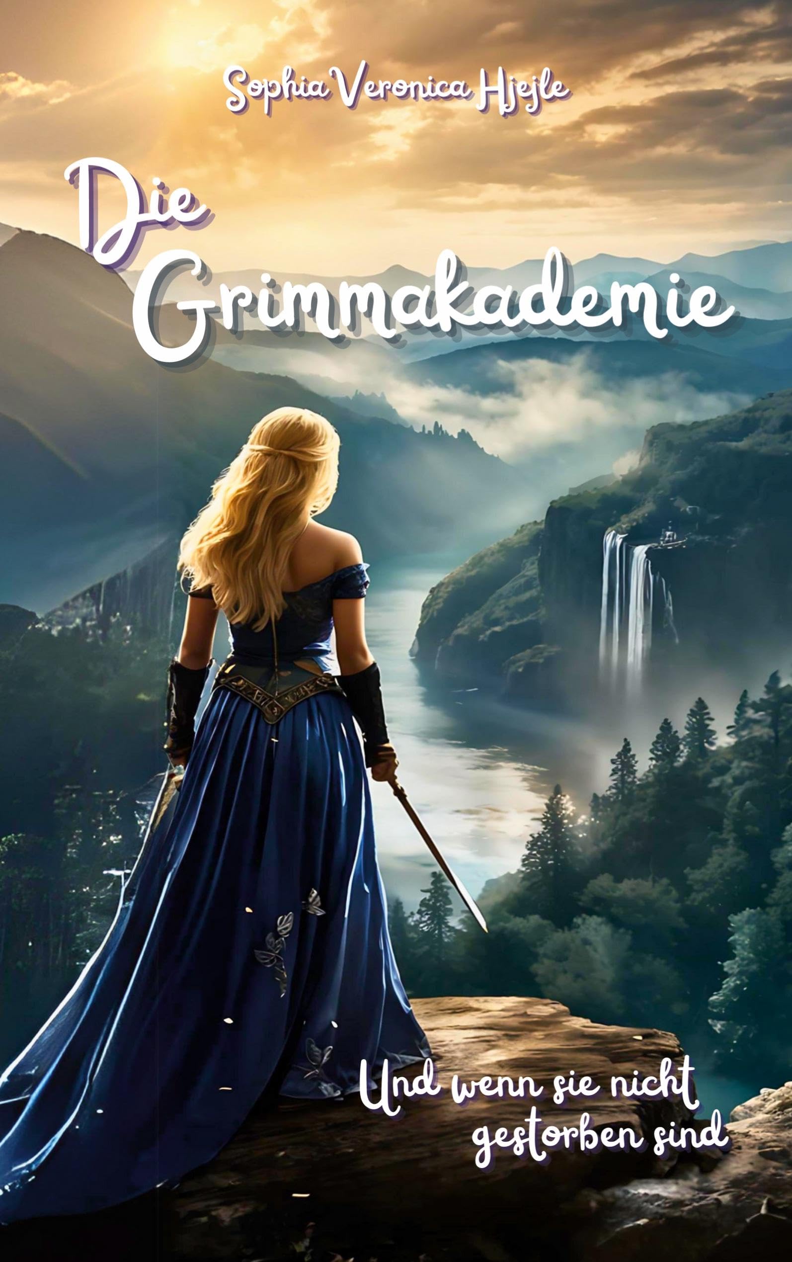 Die Grimmakademie: Und wenn sie nicht gestorben sind