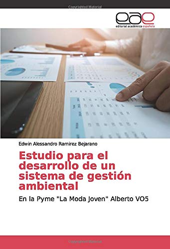 Estudio para el desarrollo de un sistema de gestión ambiental: En la Pyme La Moda Joven Alberto VO5