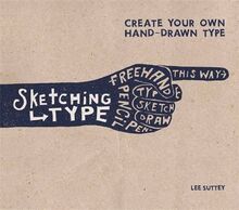 Sketching Type : Create Your Own Hand-Drawn Type