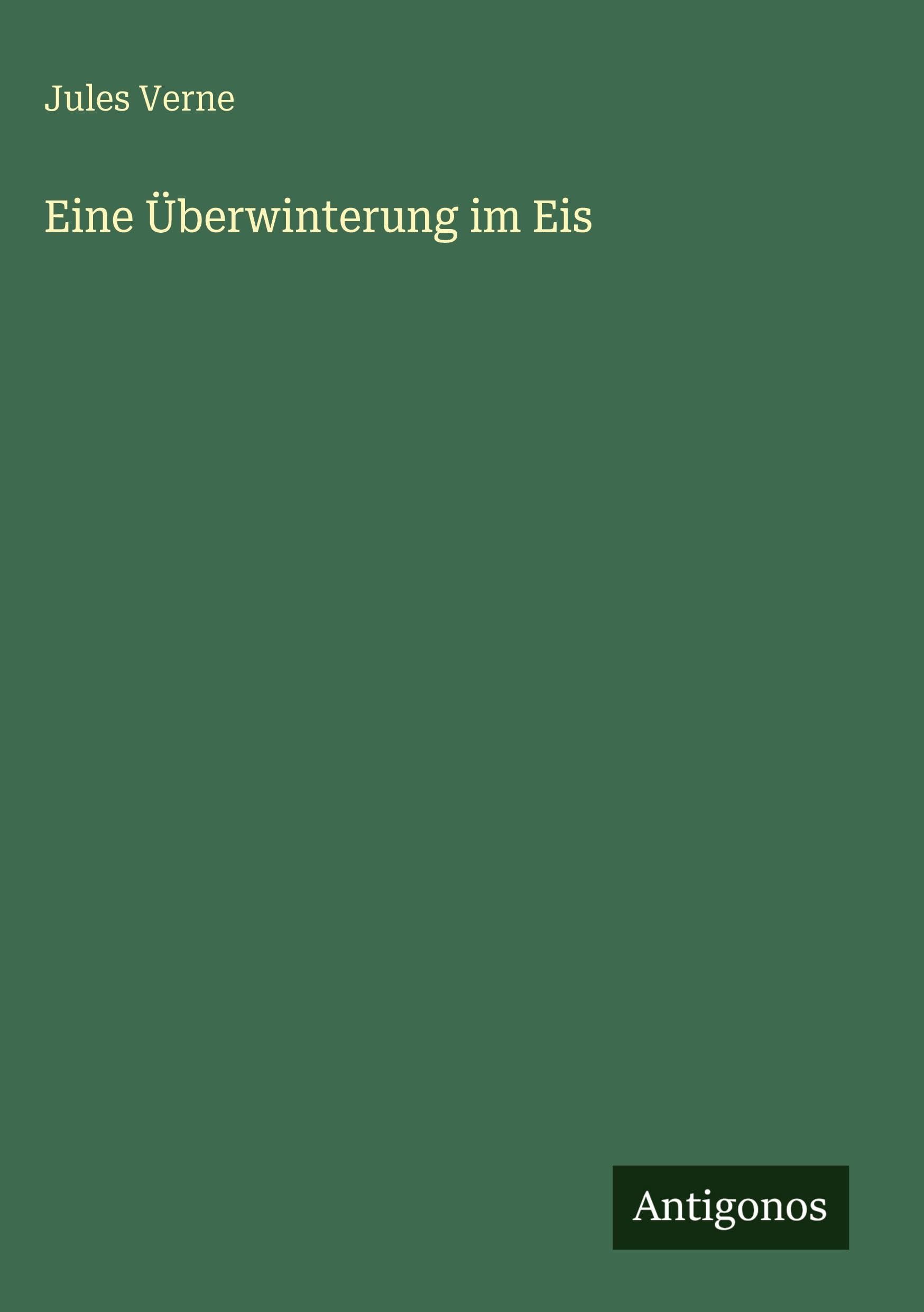 Eine Überwinterung im Eis