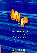 Fast Track English, Focus on Words and Phrases