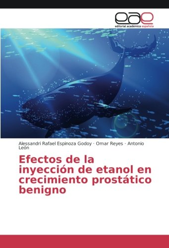 Efectos de la inyección de etanol en crecimiento prostático benigno