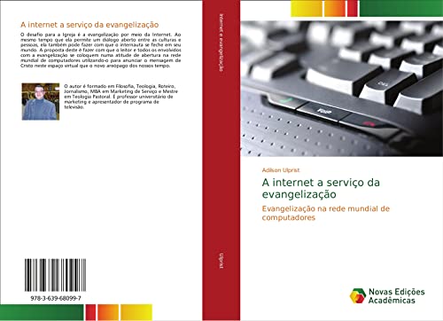 A internet a serviço da evangelização: Evangelização na rede mundial de computadores