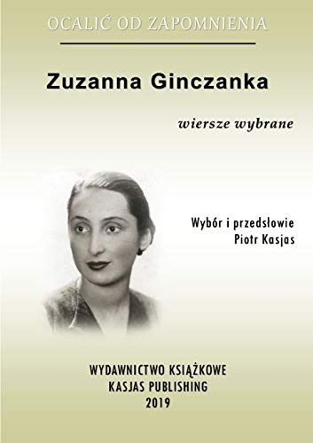 Ocalić od zapomnienia: Zuzanna Ginczanka