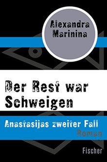 Der Rest war Schweigen: Anastasijas zweiter Fall