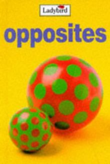 Opposites (My First Learning Books)