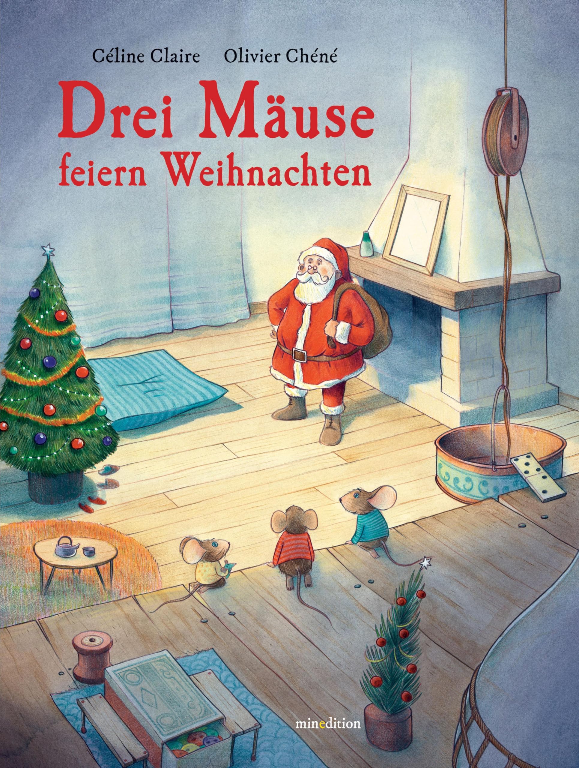 Drei Mäuse feiern Weihnachten: Ein Bilderbuch ab drei Jahren, ideal zum Vorlesen in der Advents- und Weihnachtszeit.