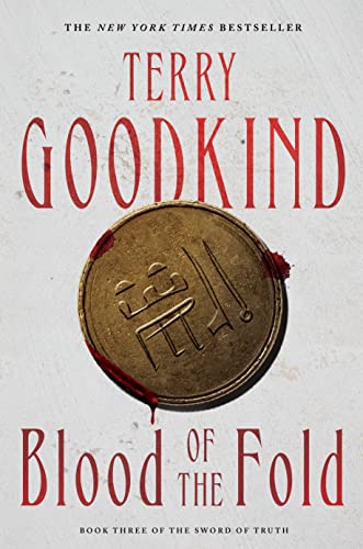 Blood of the Fold: Book Three of the Sword of Truth (The Sword of Truth, 3)