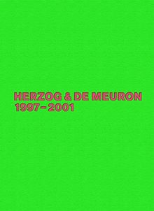 Herzog & de Meuron 1997-2001: Das Gesamtwerk, Band 4
