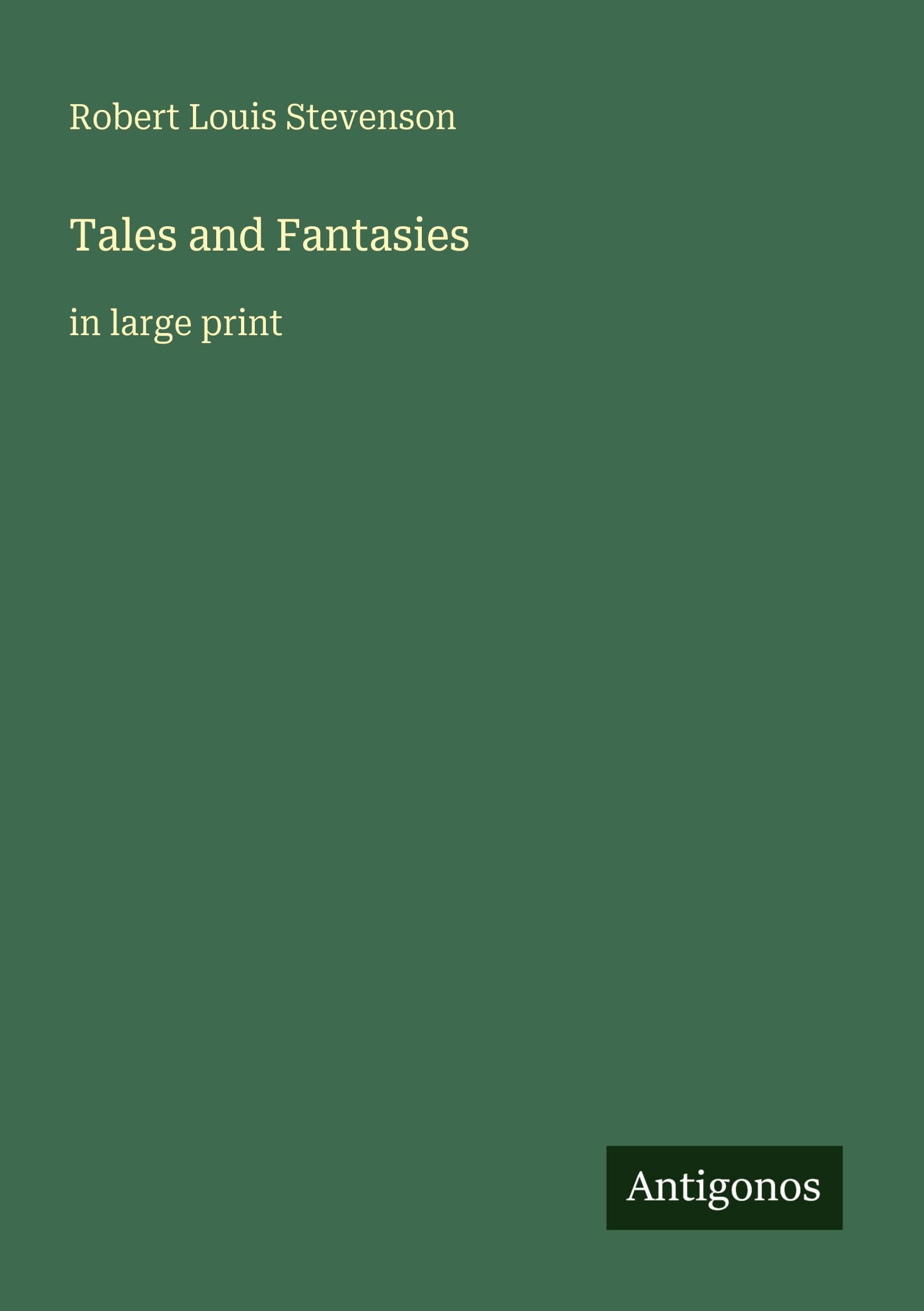 Tales and Fantasies: in large print