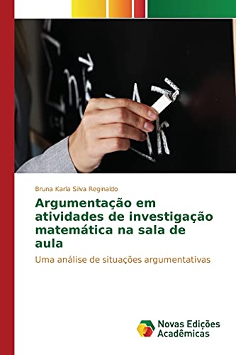 Argumentação em atividades de investigação matemática na sala de aula: Uma análise de situações argumentativas