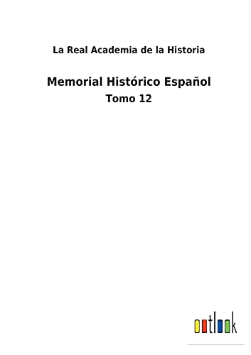 Memorial Histórico Español: Tomo 12
