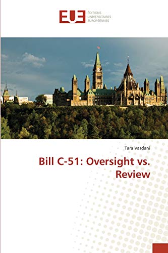 Bill C-51: Oversight vs. Review