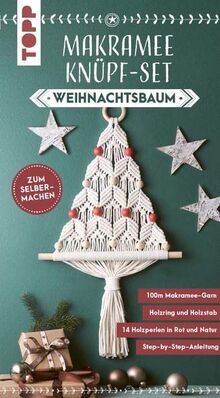Makramee Knüpf-Set Weihnachtsbaum: Anleitung und Material für einen Weihnachtsbaum zum Selberknüpfen