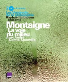 Montaigne la Voie du Milieu Pvc 22 Euros CD