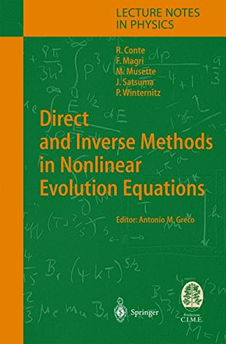 Direct and Inverse Methods in Nonlinear Evolution Equations: Lectures Given at the C.I.M.E. Summer School Held in Cetraro, Italy, September 5–12, 1999 (Lecture Notes in Physics)